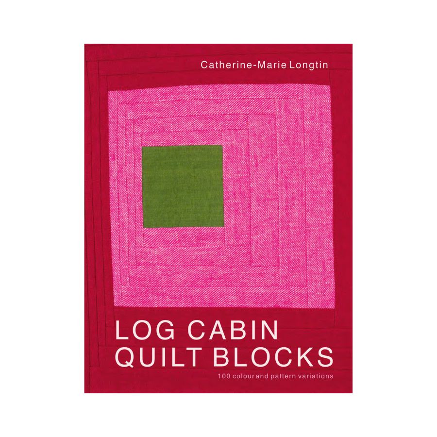 Log Cabin Quilt Block: 3-Day Workshop with Catherine-Marie Longtin